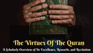The Virtues of the Quran: