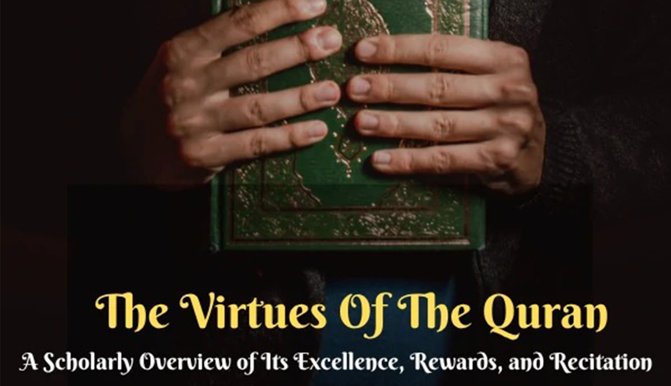 The Virtues of the Quran: