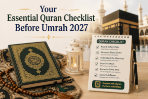 Your-essential-Quran-checklist-before-Umrah 2027