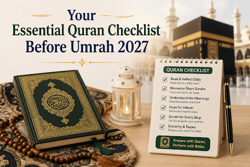Your-essential-Quran-checklist-before-Umrah 2027