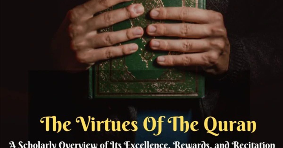 The Virtues of the Quran: