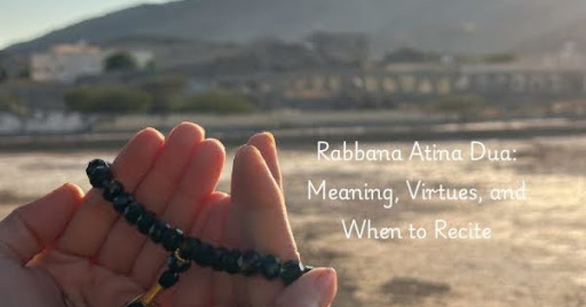 Rabbana Atina Dua
